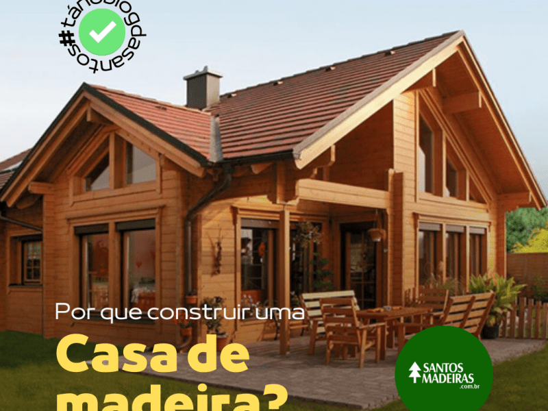 Por que construir uma casa de&nbsp;madeira?