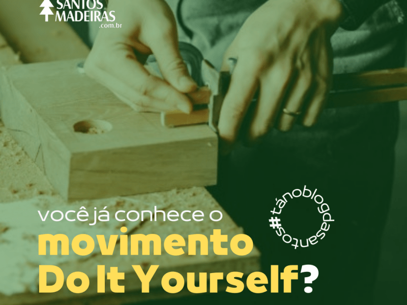 DIY: Você já ouviu falar do movimento “Do it&nbsp;Yourself”?