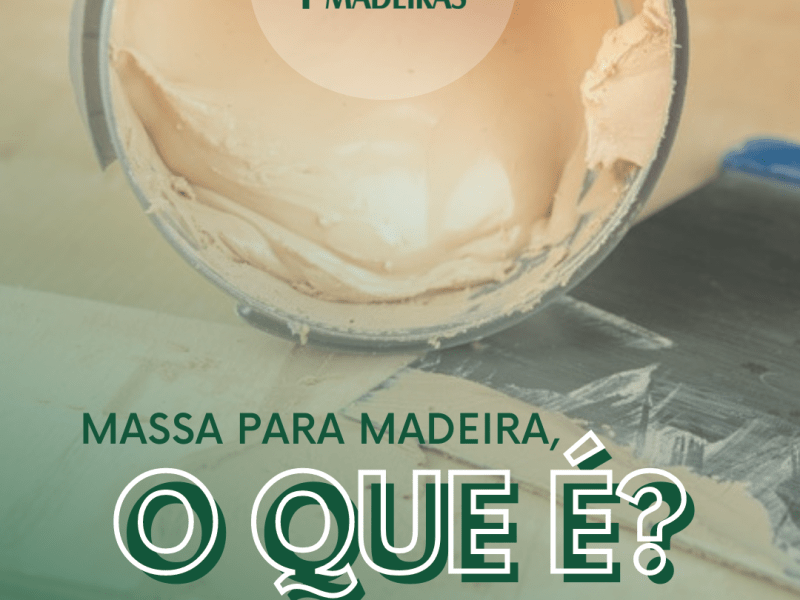 O que é massa para&nbsp;madeira?